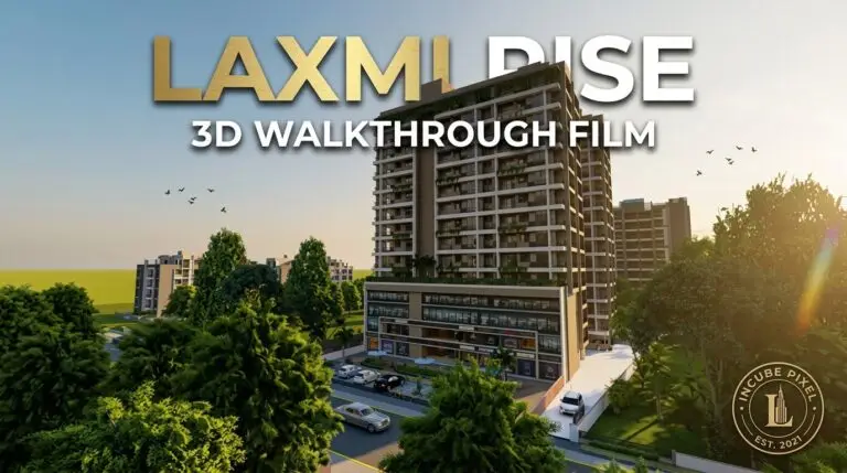 Laxmi Rise 3D walkthrough by Incube Pixel showcasing modern residential architecture, realistic interiors, landscaped amenities, immersive real estate visualization, and cinematic architectural storytelling.